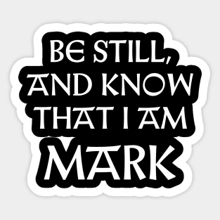 Be Still And Know That I Am Mark Sticker